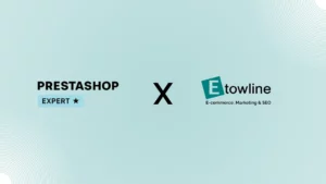 Agence Prestashop expert - Etowline