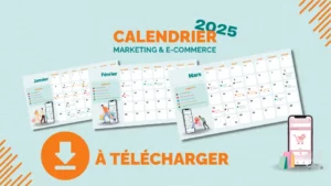 Calendrier marketing et e-commerce 2025 à télécharger