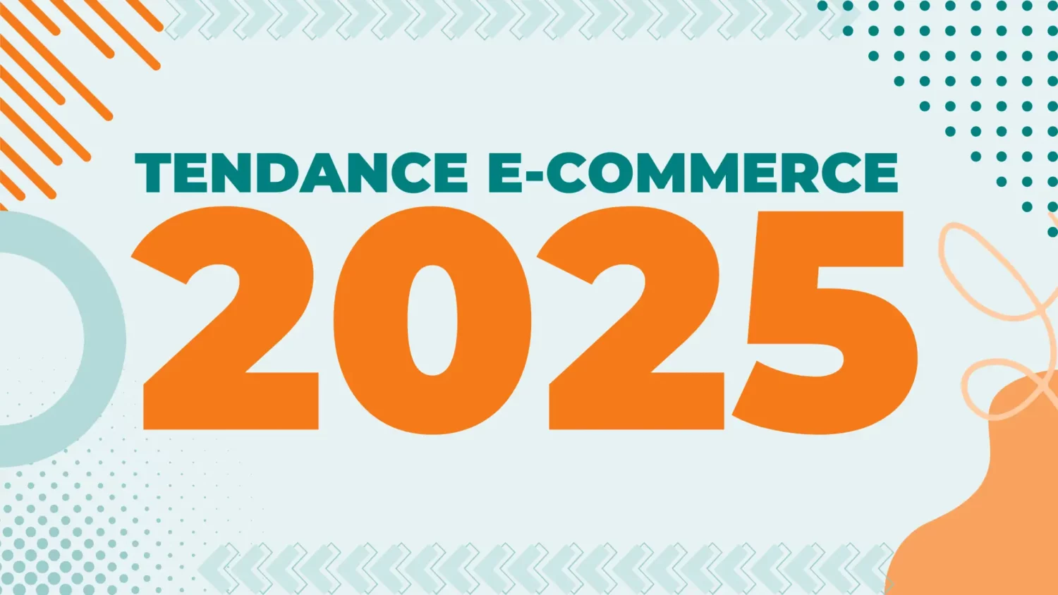 Tendance e-commerce 2025